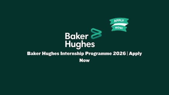 Baker Hughes Graduate Internship Programme 2026 | Eligibility, Benefits & How to Apply 9 Baker Hughes Graduate Internship Programme 2026 offering internship opportunities for engineering, business, and technology students in Nigeria.